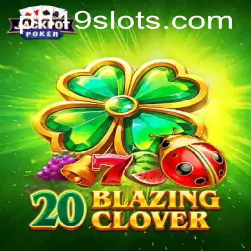 Discover the Excitement of 20BlazingClover: A Unique Gaming Experience
