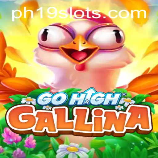 Discover the Exciting World of GoHighGallina with PH19