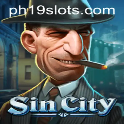 Experience the Thrilling World of SinCity and the Excitement of PH19