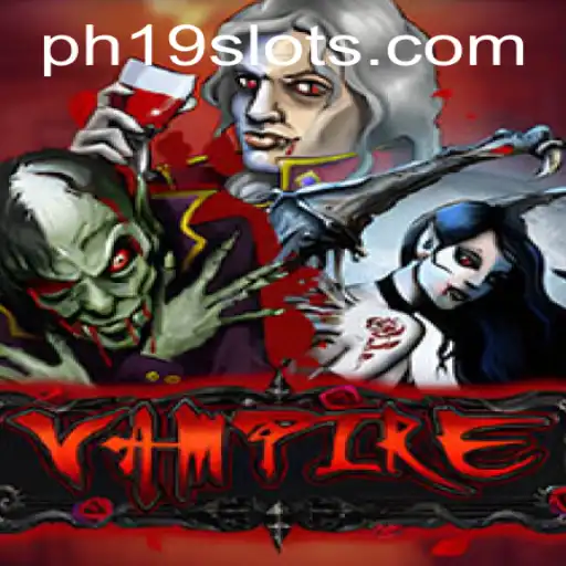 Exploring the Mysterious World of 'Vampire' and the Intriguing Keyword PH19